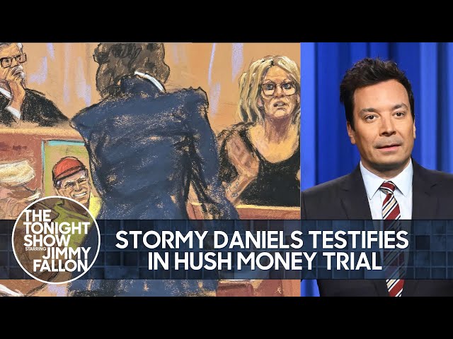 Stormy Daniels Testifies in Hush Money Trial, Trump Deletes Angry Testimony Rant | The Tonight Show class=