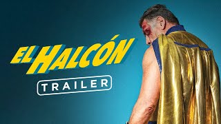 El Halcón | Tráiler