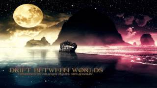 Emotional Music - Drift Between Worlds