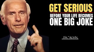 Until You Get Serious, Nothing Changes  |  Jim Rohn Motivation Speech