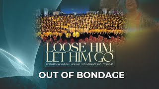Out Of Bondage by DCLM Edo Choir || Day 5 || Loose Him, Let Him Go || GCK