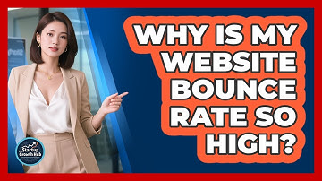 Why Is My Website Bounce Rate So High? - The Startup Growth Hub