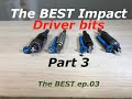 Best Impact driver bits | Part 3 | Milwaukee vs Wiha vs Wera vs Bosch vs Dewalt vs Makita