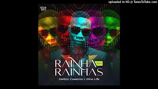 Delton Cassimo x Nice Life - Rainha das Rainhas (Audio)