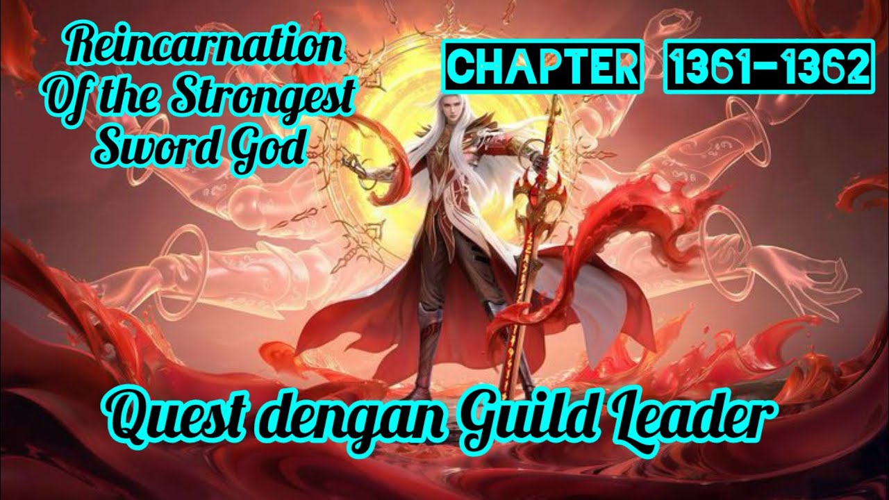 Quest dengan Guild Leader  || Novel RSSG || Chapter 1361 - 1362