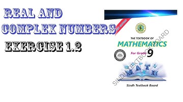 Exercise 1.2 real and complex numbers || class 9 new mathematics book Sindh board || chapter 1