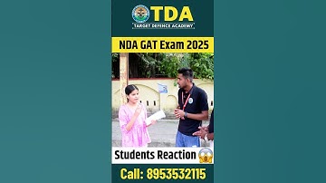 NDA 2 2025 GAT Paper Review | NDA GAT Exam Students Reaction 😱 | NDA GAT Paper Analysis #nda