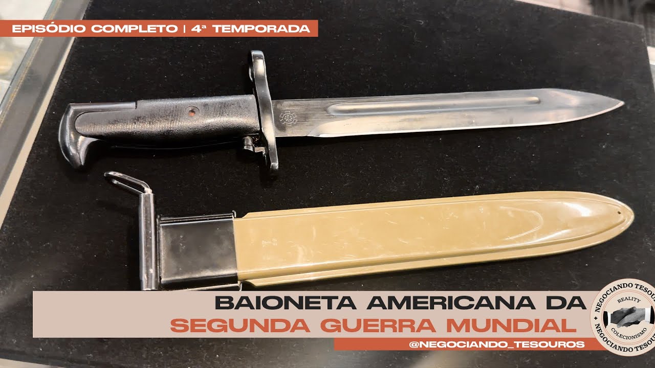 ESSA BAIONETA AMERICANA DA 2ª GUERRA MUNDIAL VALE UMA FORTUNA? O MAGRÃO TENTA NEGOCIAR!