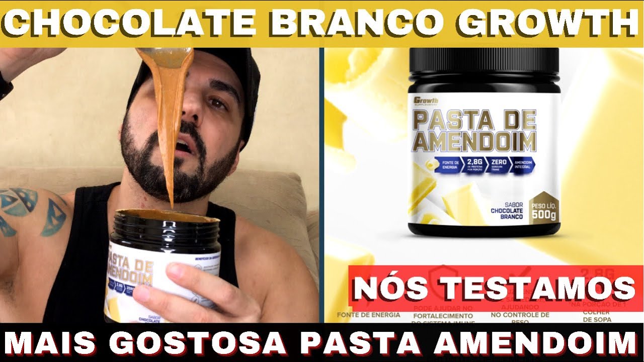 PASTA DE AMENDOIM CHOCOLATE BRANCO GROWTH A PASTA DE AMENDOIM MAIS GOSTOSA  DAS GALÁXIAS NÓS TESTAMOS 