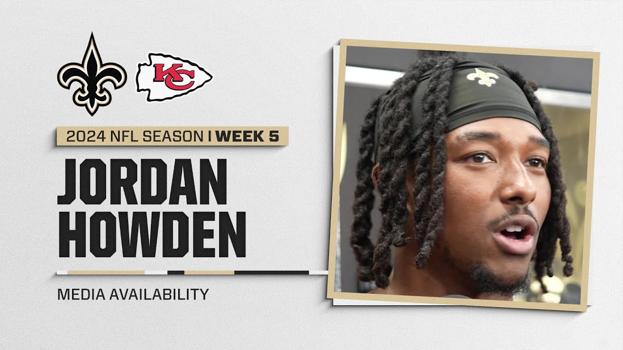 Jordan Howden on Patrick Mahomes, Travis Kelce | New Orleans Saints