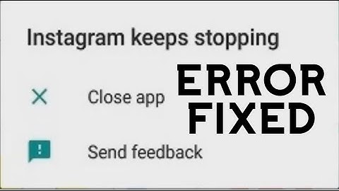 How To Solve Instagram Keeps Stopping Error Fix Instagram Crashing