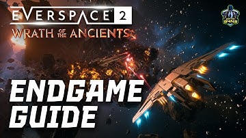 Endgame progression explained Everspace 2 Wrath of the Ancients