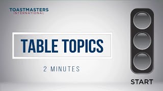 2-Minute Timer | TABLE TOPICS | TOASTMASTERS INTERNATIONAL