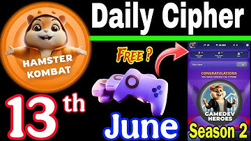 Hamster Kombat GameDev Heroes 🎮| 13 June Daily Cipher 🧩 Season 2