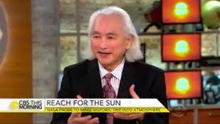 Michio Kaku - Mission to the Sun