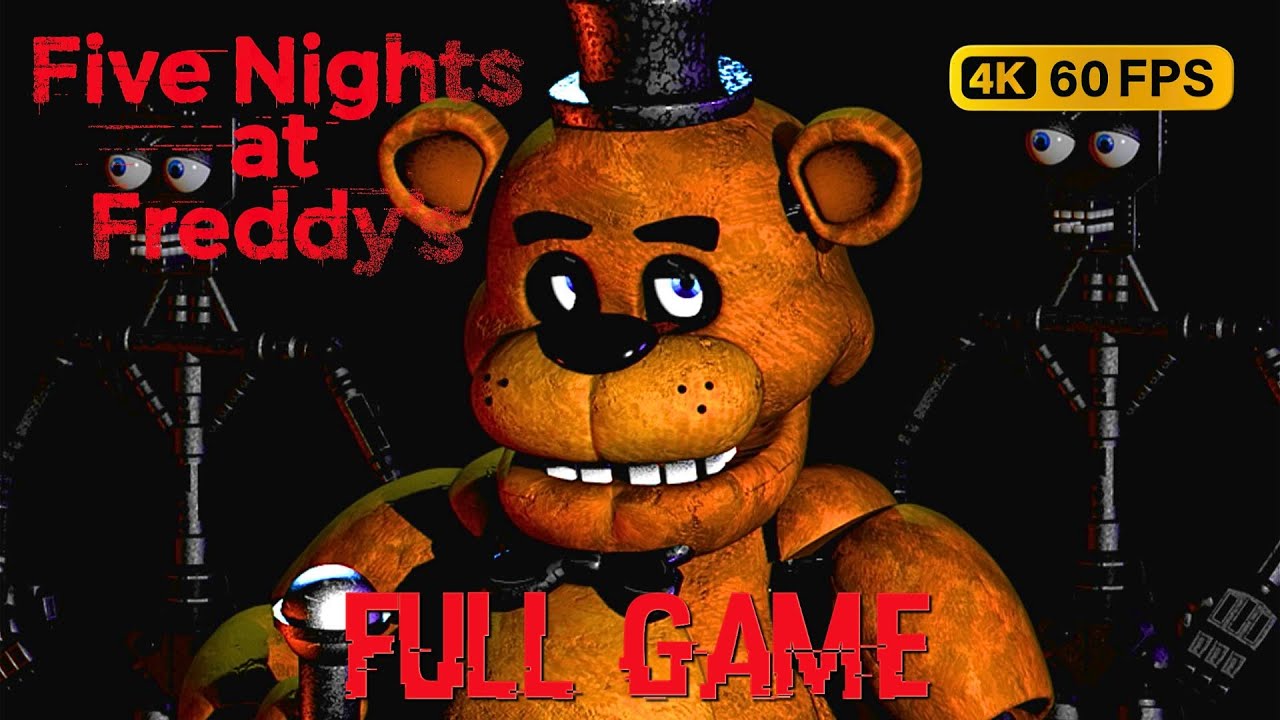 Five Nights at Freddy's | Full Game | No Commentary (4K 60FPS) - YouTube