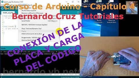 Curso de Arduino - Capitulo 4 - Conexion de la placa al ordenador y carga del codigo
