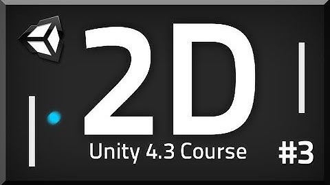3. How to make a 2D Game - Unity 4.3 Tutorial
