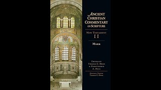 WM 240 (a): Review: Ancient Christian Commentary on Mark