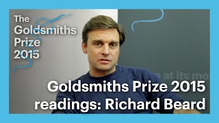 Goldsmiths Prize 2015 Readings Richard Beard