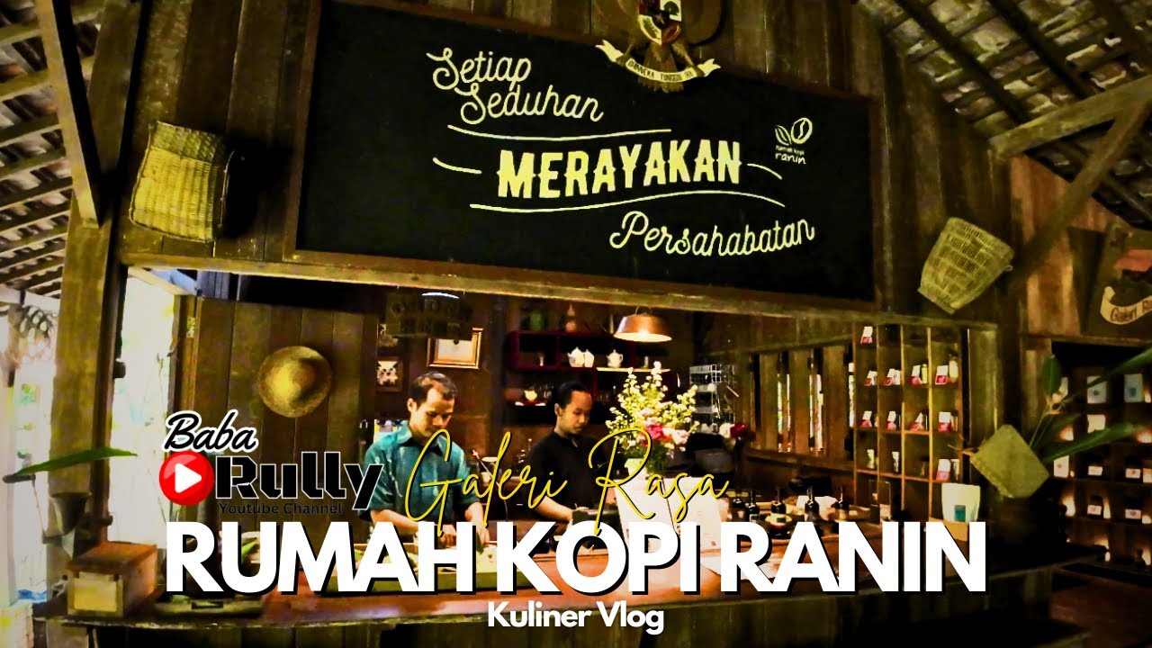 GALERI RASA | RUMAH KOPI RANIN | BOGOR | Ngopi santai berasa di kampung ...