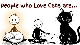 The Hidden Psychology Of People Who Truly Love Cats