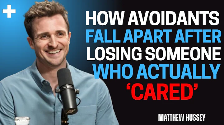 How Avoidants Fall Apart After Losing Someone Who Actually Cared | Matthew Hussey
