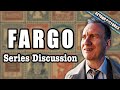 Fargo Series Discussion- Another True Story | Beyond Pictures