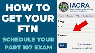 How To Get Your FTN and Schedule Your Part 107 Exam
