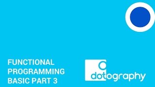 Bangkok Digital Learning Centre: Functional Programming Basic Part 3