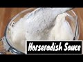 How to make an easy creamy horseradish sauce!