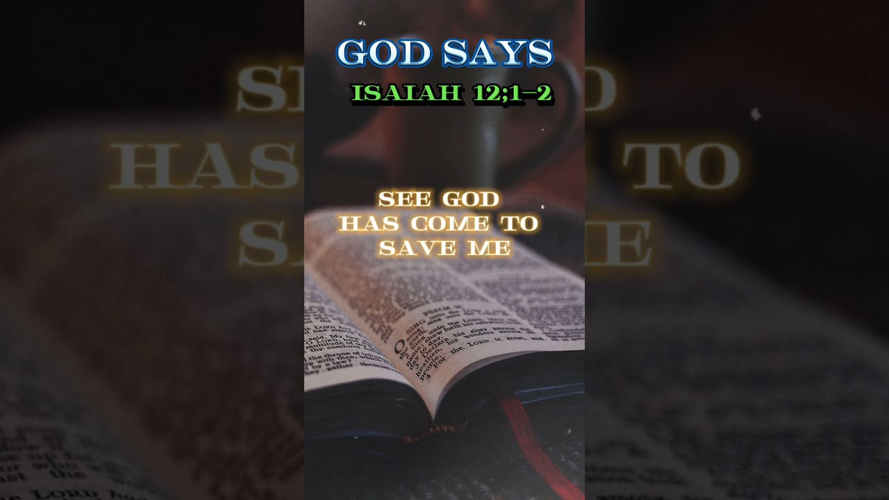 GOD SAYS Isaiah 12 1 2 shorts subscribe YouTube GOD SAYS Isaiah 12 1 2 shorts subscribe YouTube
