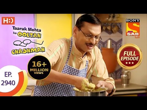 Taarak Mehta Ka Ooltah Chashmah - तारक मेहता - Ep 2940 - Full Episode - 3rd March 2020