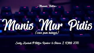 Saldy Kasiadi feat Bitzen Remixer & Jeksen I - Manis Mar Pidis  cewe pamba hugel  RMB 2018