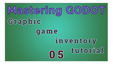 Godot Graphic game inventory system [#05][Godot Game inventory Tutorial]