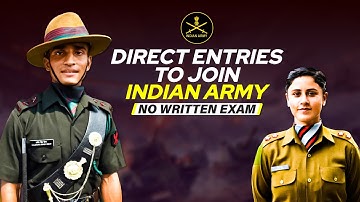 Direct Entries To Join Indian Army | No Written Exam | How To Join Indian Army Without Written Exam