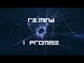 Capture de la vidéo Re.mind -  I Promise (Album Version)