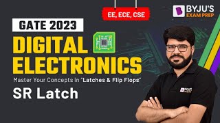 SR Latch | Digital Electronics | GATE 2023 Electronics (EC), Electrical (EE) & Computer Science (CS)