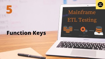Function Keys - Mainframe ETL Testing Tutorial - Part 5