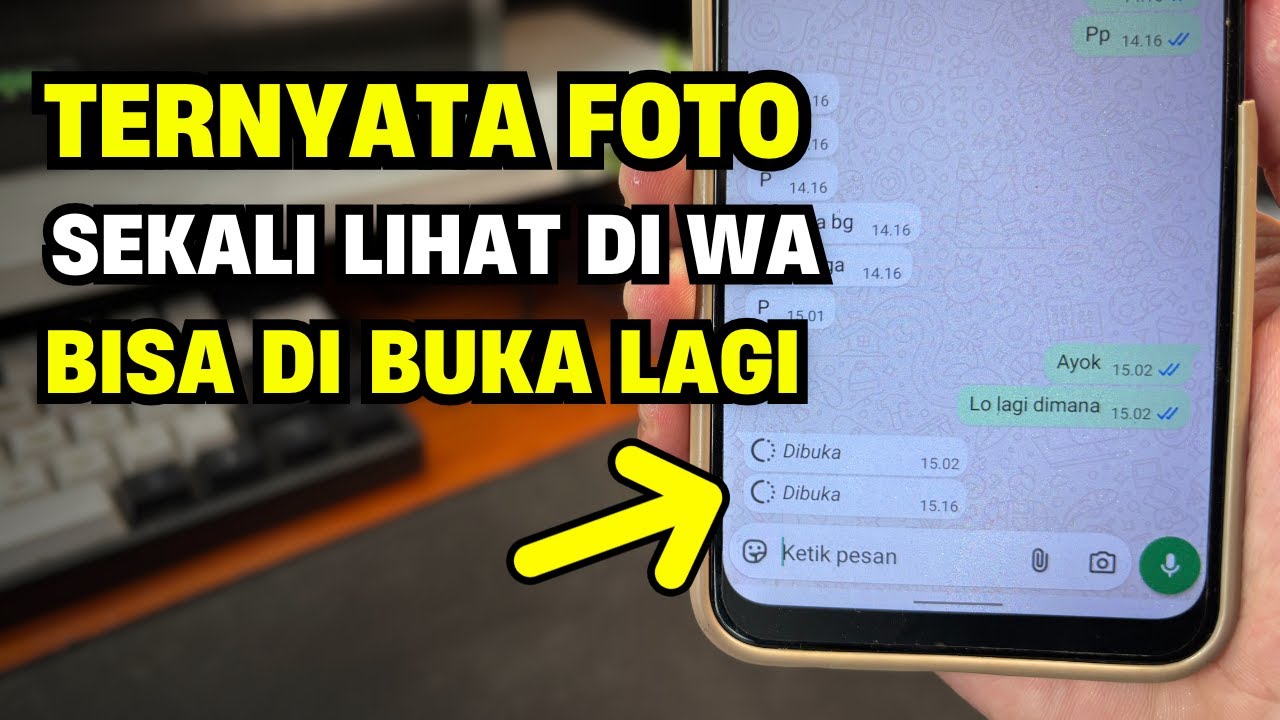 TERBONGKAR‼️ Cara Melihat Foto Sekali Lihat di Whatsapp yang Sudah Dibuka
