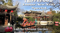 Lan Su Chinese Garden, Portland OR - Trippy Food Lunar New Year Special