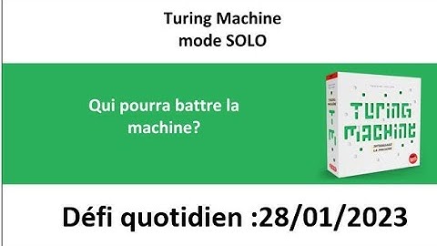 Board Game : Turing machine 28 janvier
