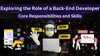 What Is The Role Of A Back-End Developer Core Responsibilities And Skills You Need To Know