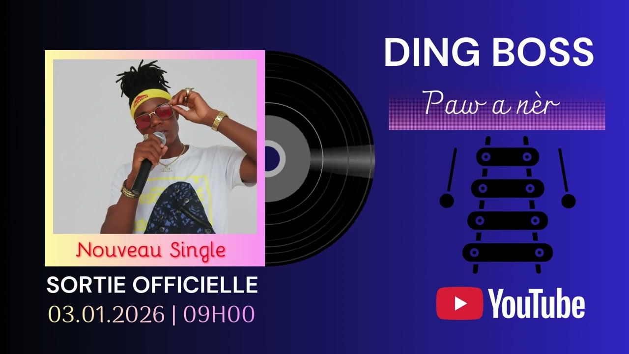 DING BOSS  - Paw a nèr (Nouveau Single 2026