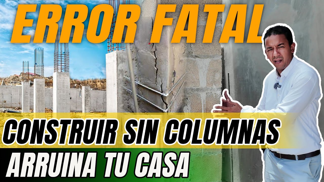 ERROR FATAL : Construir Sin COLUMNAS Puede Arruinar Casa 🔴 | Arquitecto ...