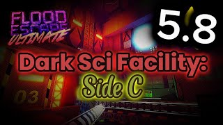 Roblox: Flood Escape Ultimate // Dark Sci Facility: Side C [Extreme 5.8⭐]