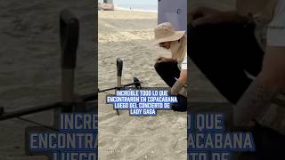 Increíble Todo Lo Que Encontraron En Copacabana Luego Del Concierto De Lady Gaga