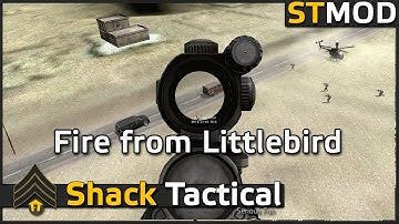 ShackTac Littlebird Enhancement Mod - Fire From Vehicles testing scenes