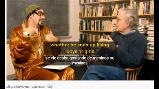 ALI G INTERVIEW  -  NOAM CHOMSKY (DOUBLE SUBTITLE)