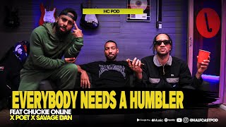 Famous Everybody Needs A HUMBLER || HC Pod Profile